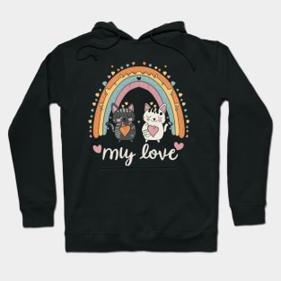 My Rainbow Cat is My Valentine Hoodie